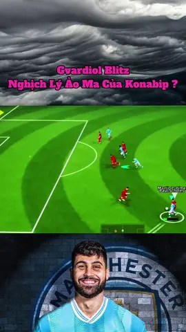 Quả blitz này konabip tính âm mưu j đây mấy bờ rô🗿 #konami #gvardiol #efootball2026 #mancity #blitzcurler 