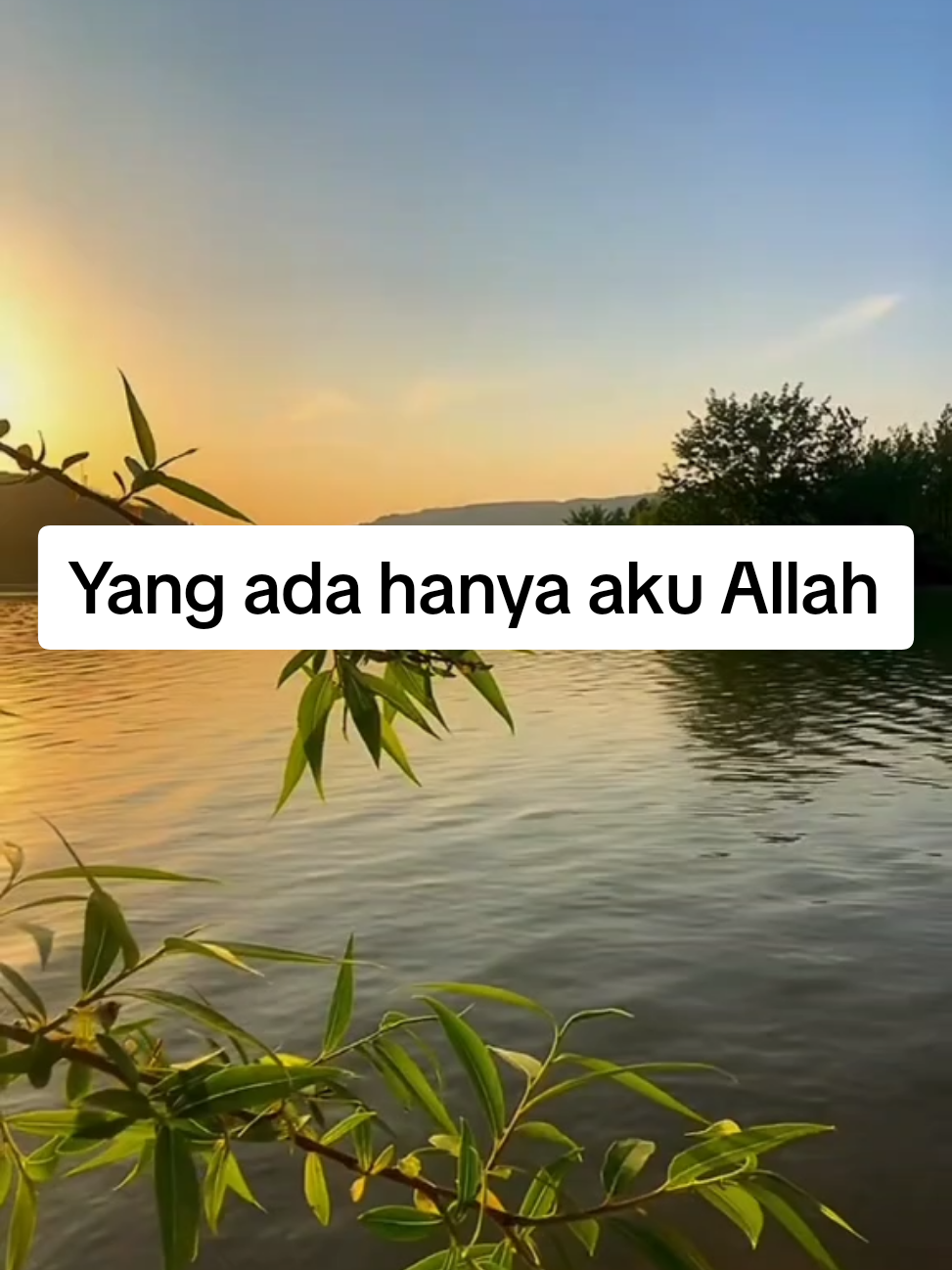 YANG ADA HANYA AKU ALLAH