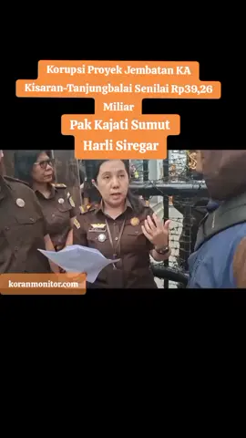Demo Dugaan Korupsi Proyek Jembatan KA Kisaran-Tanjungbalai Senilai Rp39,26 Miliar. Proyek yang bersumber dari APBN Kementerian Perhubungan Tahun Anggaran 2024 itu diperkirakan akan menyebabkan penyimpangan. #kejaksaan #kejaksaanagung #jaksaagung #sumut #kpk 