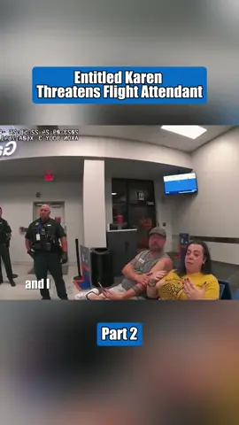 Entitled Karen Threatens Flight Attendant Part 2 #cops #policeofficer #police #copsoftiktok #bodycamcops 