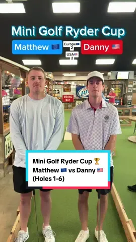 Mini Golf Ryder Cup 🏆 Match 4: Matthew 🇪🇺 vs Danny 🇺🇸 18 holes (Holes 1-6) Winner of this match gives their team the lead! #golf #RyderCup #usa #europe #minigolf #minigolfing #puttputt #puttputtgolf #golftiktok #golftok #golfer #foryoupage #fyp @Twin Tour Golf @Matthew @Big Putts Mini Golf 
