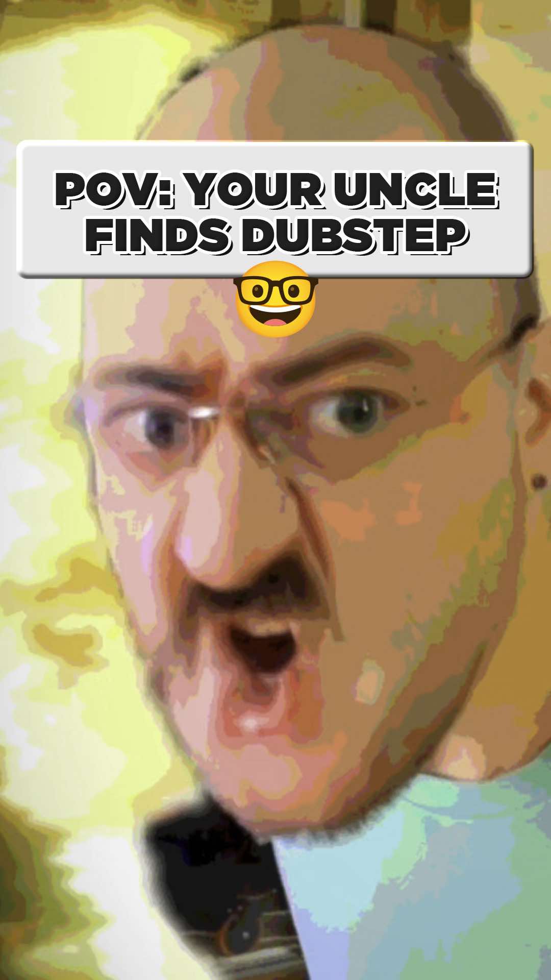 POV: your uncle discovers EDM and thinks it’s “underground” 