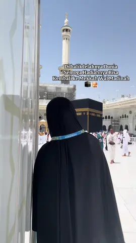 Undang kami  kembali ya Allah ke tanah suci mekkah. Aamiin #mekkahalmukarammah #masjidilharammekkah #kabah🕋 