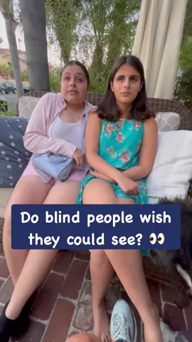 An oldie but a goodie. Imagine if you were born blind. Would you wish you could see? And if you could see for a day, what would you want to see? Two blind best friends (Sofie -blind since she was a baby and Mina - blind since birth) share their opinions. Their answers may surprise you. Video description for our visually impaired friends: video shows two blind teen girls seated next to each other on an outdoor couch. Text appears, 