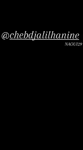 شاب_جليل_الحنين_تعشقي_وراكي_ ناكرة_دايرة_العيب_وصابرة_الأغنية_ الأصلية_@kaderzakzouk259 @cheb djalil hanine @🎀 OuSsama STikage 🎀 #ابوني_ياك_باطل_ولا_حنا_مانستاهلوش #معسكرية_29 