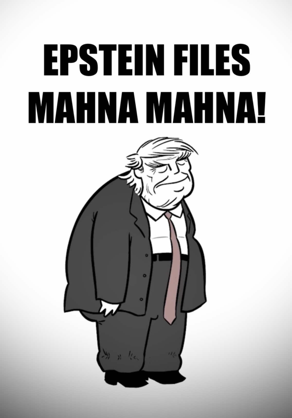 Epstein Files: MAHNA MAHNA! #epsteinfiles #releasetheepsteinfiles #donaldtrump #maga #trumplies 
