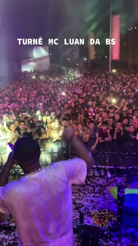 Turnê MC LUAN DA BS  @MC Luan da BS  #musica #fyp #musica #foryou #mcluandabs #foryou 