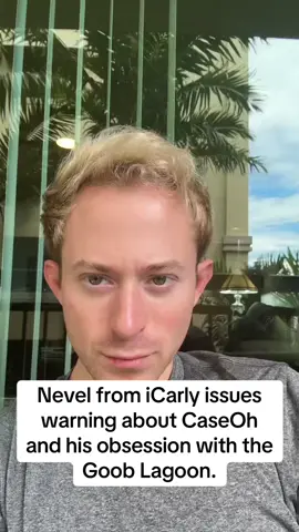 Nevel from iCarly issues warning about CaseOh and his obsession with the Goob Lagoon. @CaseOhs_mom @Case 