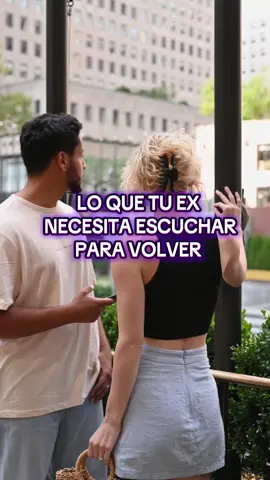 Qué cosas necesita escuchar tu ex pareja para volver  #recuperaatuex#recuperaatupareja#recuperaraamiex#rupturasdolorosas#coachalex 