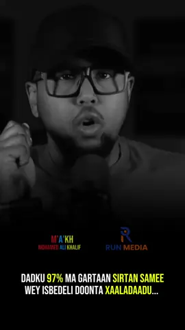 Dadku 97% ma gartaan sirtan wey isbedeli doonta xaaladaadu... @زوجة محمد👸🎀❤️‍🩹 #maryanxusen #run_media 