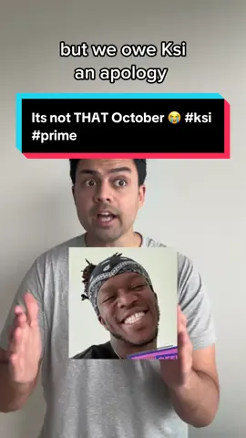 Its not THAT October 😭 #ksi #prime 