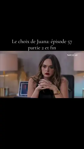 Le choix de Juana: episode 57 partie 2 et fin ##lechoixdejuana #telemundo #novelas #series 
