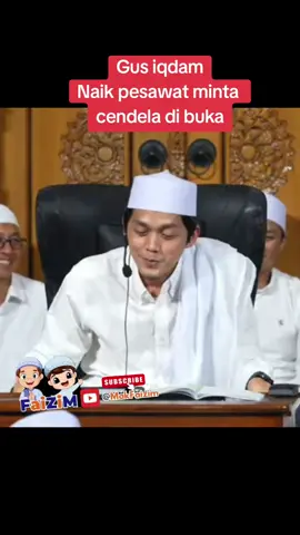 Gus e bisa aja cendela pesawat di buka ikut terbang sak isine mungkin Gus🙏🙏 #GusIqdam_Ngaji_Sholawat  #HadrohPusatSabiluTaubah  #MajlisSabiluTaubah  #NgalapBarokah 