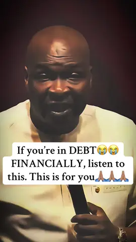 If you’re in DEBT😭😭 FINANCIALLY, listen to  this. This is for you🙏🏽🙏🏽🙏🏽 #fypシ゚ #creatorsearchinsights #jesus #gospel #apostlejoshuaselman 
