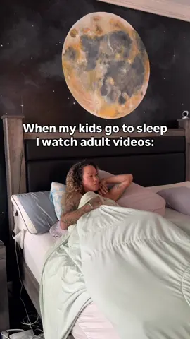 I like to watch adult videos when my kids go to sleep. #adulting 