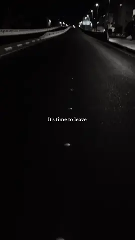 It's time to leave #fyp #اكسبلورexplore  