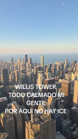 ICE EN CHICAGO IL?  AQUI TODO CALMADO  NO HAY ICE AMIGOS  SALUDITOS Y BENDICIONES  #willistowerchicago 