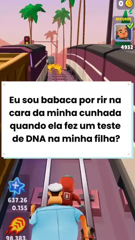 Eu sou babaca por rir da cara da minha cunhada quando ela fez o teste de DNA da minha filha. #cunhada #dna #filha #redditreadings #foryoupage 