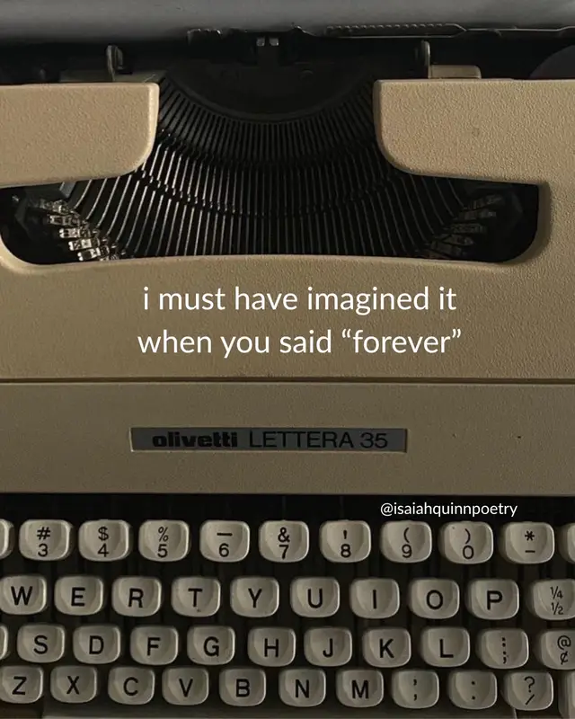 silly me, maybe “forever” means something different to you. #poetrytok 