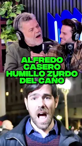 ALFREDO CASERO  HUMILLO ZURDO DEL CAÑO  #zurdo #kirchnerismo #milei #javiermilei 