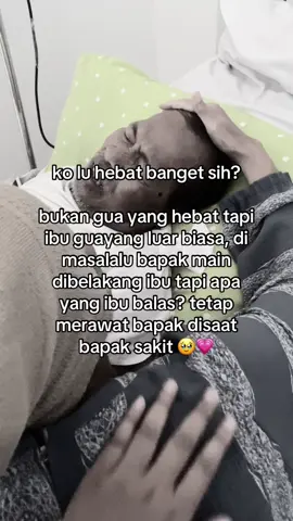 ibu : “mau gimana pun bapak tetep suami ibu de, jadi ibu harap ade bisa maafin kesalahan bapak ya”  bu segitu luasnya hati ibu? 