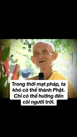 Trong thời mạt pháp, ta khó có thể thành Phật ngay trong một đời này. Chỉ có thể hướng đến cõi người trời.  Nương nhờ vào nguyện lực và giáo hội thanh tịnh của Đức Phật A Di Đà, hành giả có thể chứng quả nhập lưu, tiếp tục tu hành cho đến khi viên mãn thành tựu quả vị Như Lai. #phatphap #phatphapnhiemmau #phapthoai #thichgiackhang #phatgiao