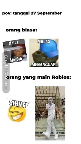 pov: tanggal 27 September #fyp #roblox #pov #alightmotion 