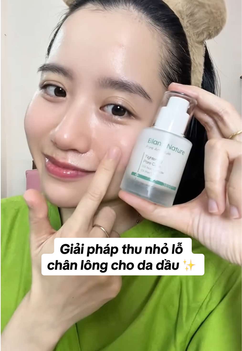 Giải quyết vấn đề lỗ chân lông to cho nền da mịn mướt ✨😍 #blancnature #blancnatureporeampoule #skincare #goclamdep #glowyskin 