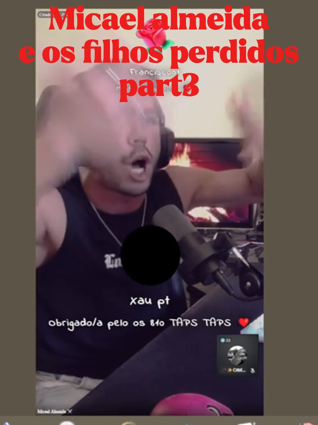 Micael almeida continuaçao da historia com os filhos perdidos #Micaelalmeida #streamer #portugal #exposed #trolhasdatwitch #memes #fyp #novela #polemica
