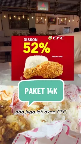 Mam ayam 14k kenyang sdh inc nasi + pajak🤩 #cfc #promomakangajian #ayamcfc #friedchicken #nexentertainment  Fs2
