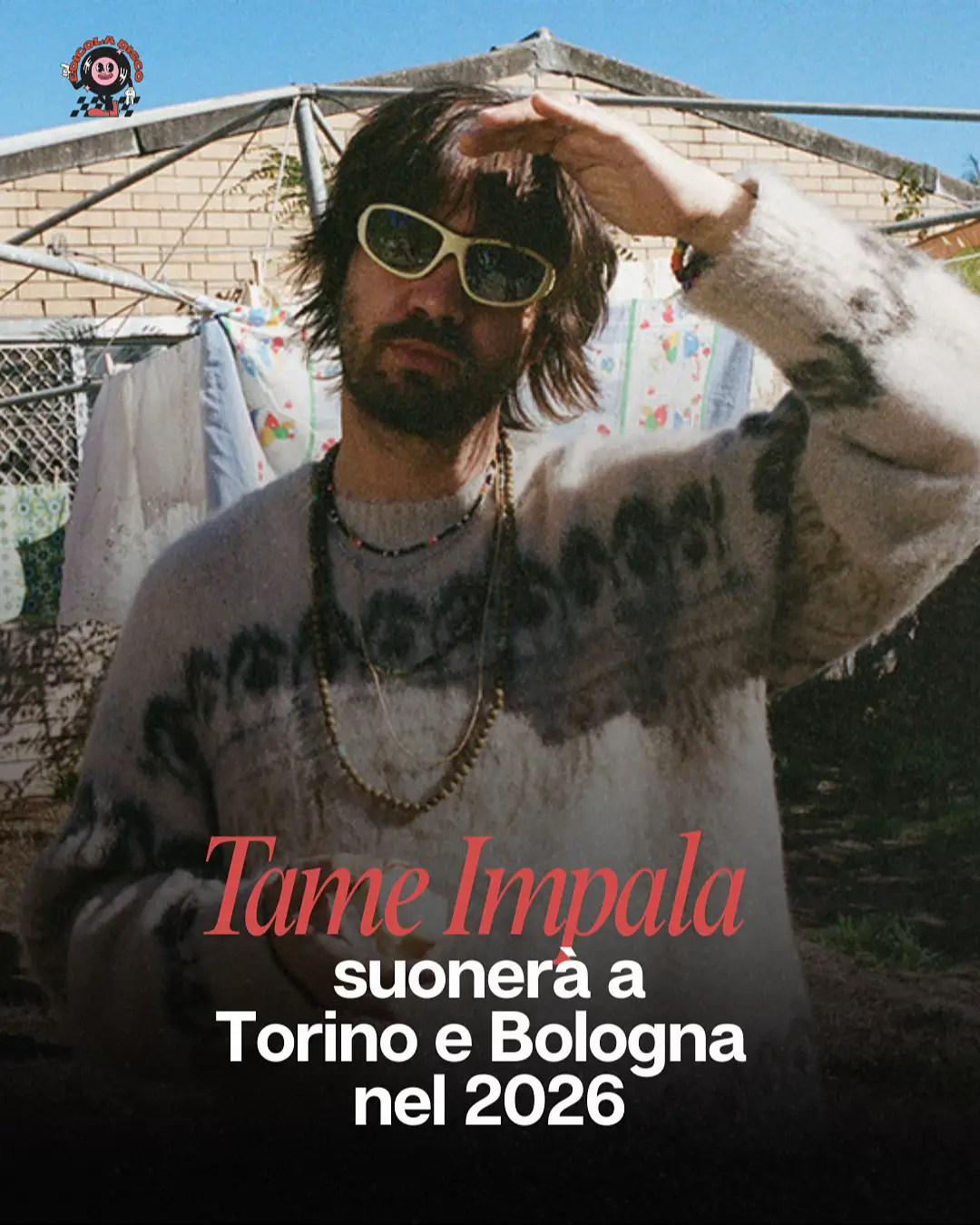 I concerti di livello nel nostro paese per fortuna non vogliono finire, infatti nel 2026 vedremo Tame Impala per due appuntamenti nel nostro paese. 12 aprile 2026 - Torino, Inalpi Arena 13 aprile 2026 - Bologna, Unipol Arena  Biglietti disponibili: • con accesso prioritario per i titolari di carta Mastercard a partire dalle ore 10:00 di mercoledì 1 ottobre su priceless.com/music • dalle ore 10:00 di giovedì 2 ottobre in prevendita per tutti gli utenti iscritti a My Live Nation. Per accedere alla prevendita basterà registrarsi gratuitamente su livenation.it • dalle ore 10:00 di venerdì 3 ottobre in vendita generale su livenation.it