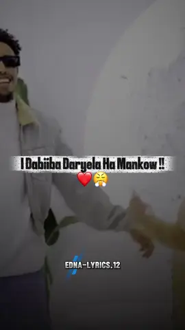 I Dabiiba Daryela 😤❤️ #ednalyrics #Ednalyrics🧕🏻 #somalitiktok #jawi_bila🌊❤️🌴 