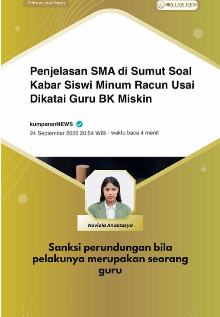 Sedang ramai disosial media berita seorang siswi nekat meminum r*cun karena malu dikatai miskin oleh guru Bimbingan Konseling (BK) di sekolahnya. Hal ini memicu kemarah*n publik karena guru tersebut dianggap telah melakukan perundung*n kepada muridnya. Apakah hal tersebut dibenarkan? Bagaimana s*nksi bila pel*ku perundung*n merupakan guru? Simak penjelasannya!  #sumut #sma1kabanjahe #InfoHukum #SKYLawFirm #hukumindonesia     