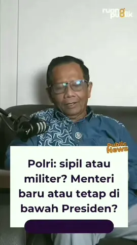 Ingat ya! POLRI adalah institusi sipil seperti yang dikatakan Prof. Mahfud MD. #fyp #polisibaik #polrilembagasipil #foryoupage #polriuntukmasyarakat 