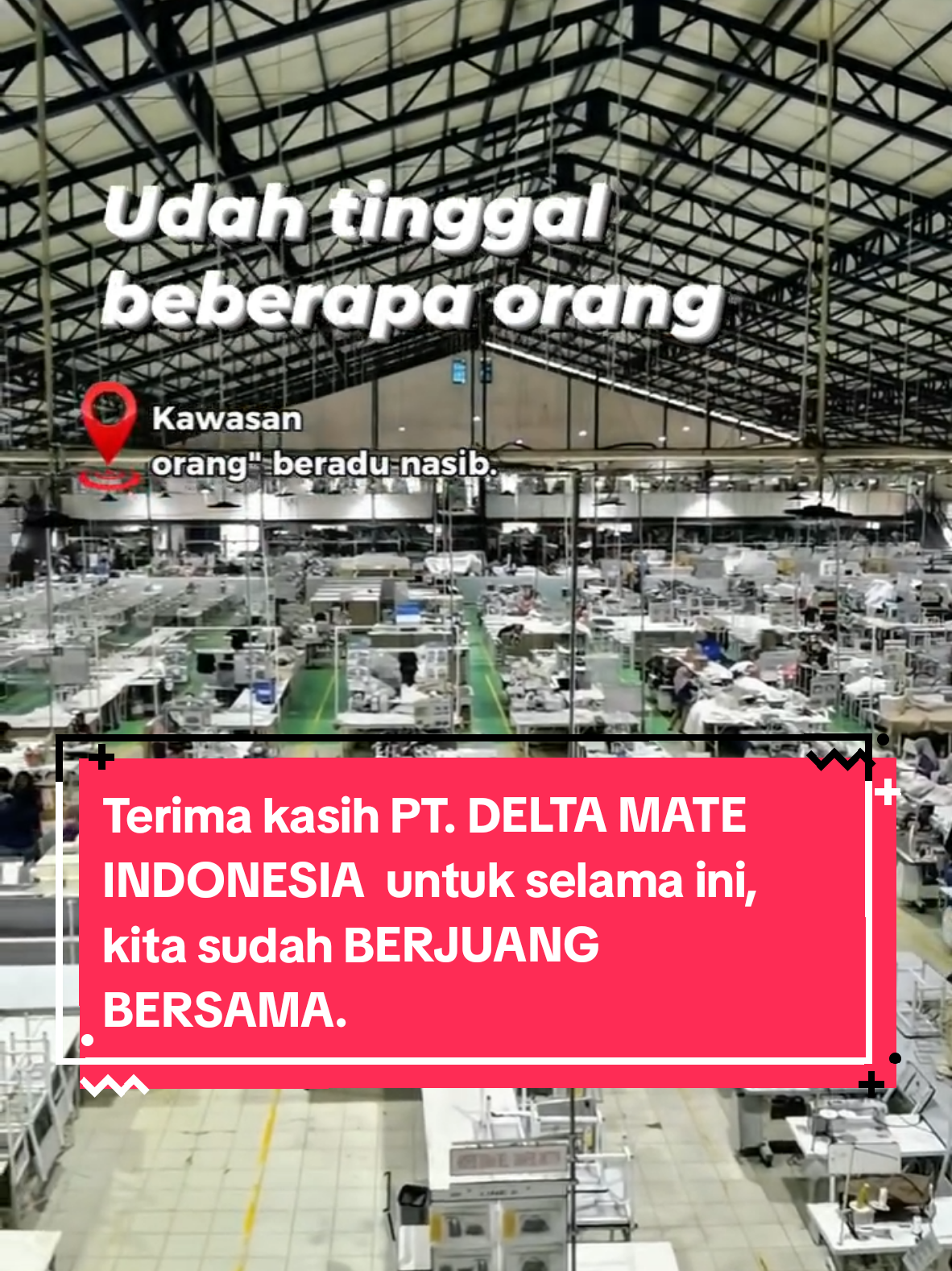 Setiap pertemuan pasti ada perpisahan #deltamateindonesia #buruhpabrik #perpisahan #DELTA 