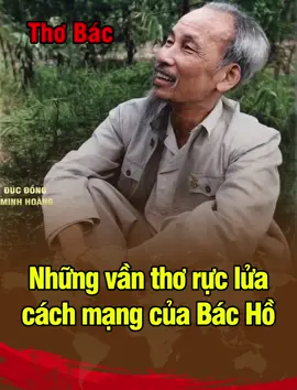 Những vần thờ rực lửa cách mạng của Bác Hồ mà không phải ai cũng biết. 