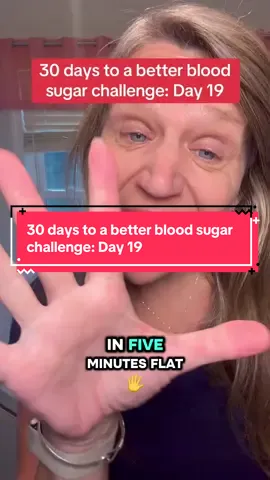 30 days to a better blood sugar challenge: Day 19