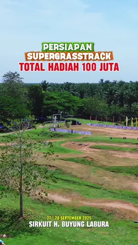 Besok Ges Supergrasstrack di Sirkuit Haji Buyung Labura,Total Hadiah 100 Jt #anakranto #supergrasstrack #mathar #motocross #labura 