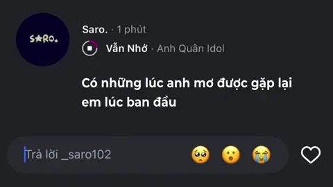 Có những lúc anh mơ được gặp lại em lúc ban đầu #_saro102 #lyrics #nhachaymoingay #xuhuong 