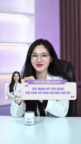 Sức mạnh kép của Obagi giải pháp an toàn cho làn da!  #drvan #drvansbeauty #sbeauty  #ObagimedicalVietnam #ObagiRetinolPHA 