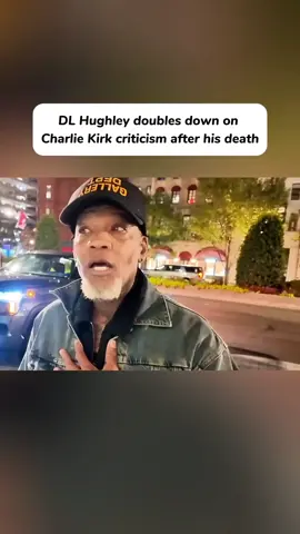 DL Hughley doubles down on Charlie Kirk criticism after his death