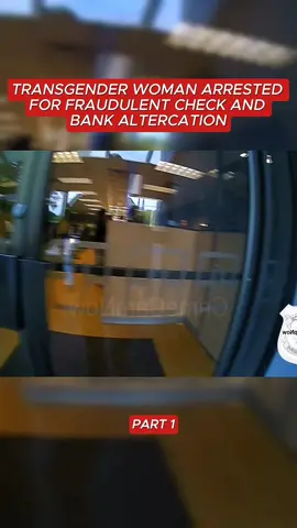 Transgender Woman Arrested for Fraudulent Check and Bank Altercation #cops #copsoftiktok 