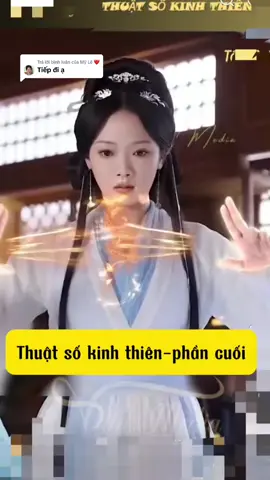 Trả lời @Mỹ Lệ ❤️ thuật số kinh thiên-phần cuối #xuhuong #reviewphim #thuatsokinhthien 