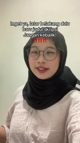 masih bingung duluan latar belakang atau judul?🫣 #judulskripsi #skripsihack #mahasiswaakhir #fyp #foryoupage 