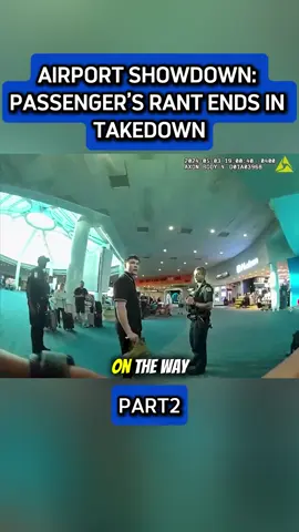 Airport Showdown: Passenger’s Rant Ends in Takedown #fyp #police #bodycam #cops 