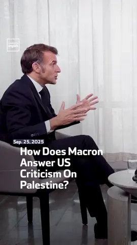 President Emmanuel Macron responds to US criticism that recognizing Palestine rewards Hamas. #Macron #USCriticism #Palestine