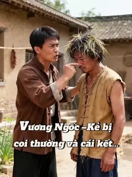 Vương Ngốc – Kẻ bị coi thường và cái kết...#thienhuuthienbao #cauchuyencamdong #ongngocdoidoi #dungkhinhthuong #phimketchuyencotich