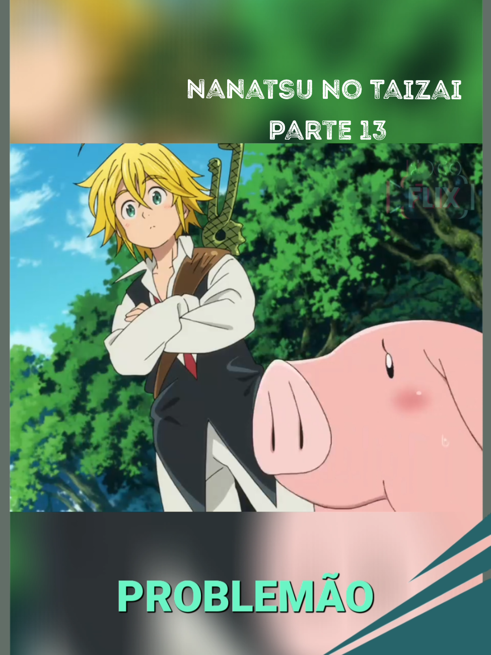 Parte 13 - Os cavaleiros sagrados estão a espalhar mentiras e a reunir pessoas para uma guerra. A única esperança são os 7 pecados capitais! #anime #os7pecadoscapitais #guerra #cavaleiros #esperança