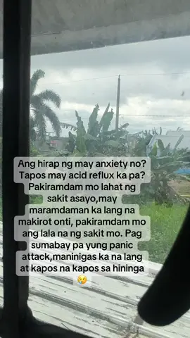 Hirap ng may anxiety ☹️ #anxietywarrior #acidreflux #panicattack #fy #trend #video 