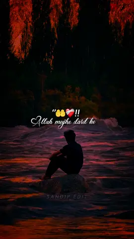 Aallah mujhe dard ki kabil bandiya 😇💙🥀 #new #trendingsong #hindisong #lyricsvideo #sandip____edit @🌙🕊️ 😘💋💋